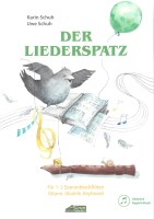 Der Liederspatz, Band 1 für 1-2 Sopranblockflöten, Gitarre, Ukulele, Keyboard, Stabspiele und Schlagwerk